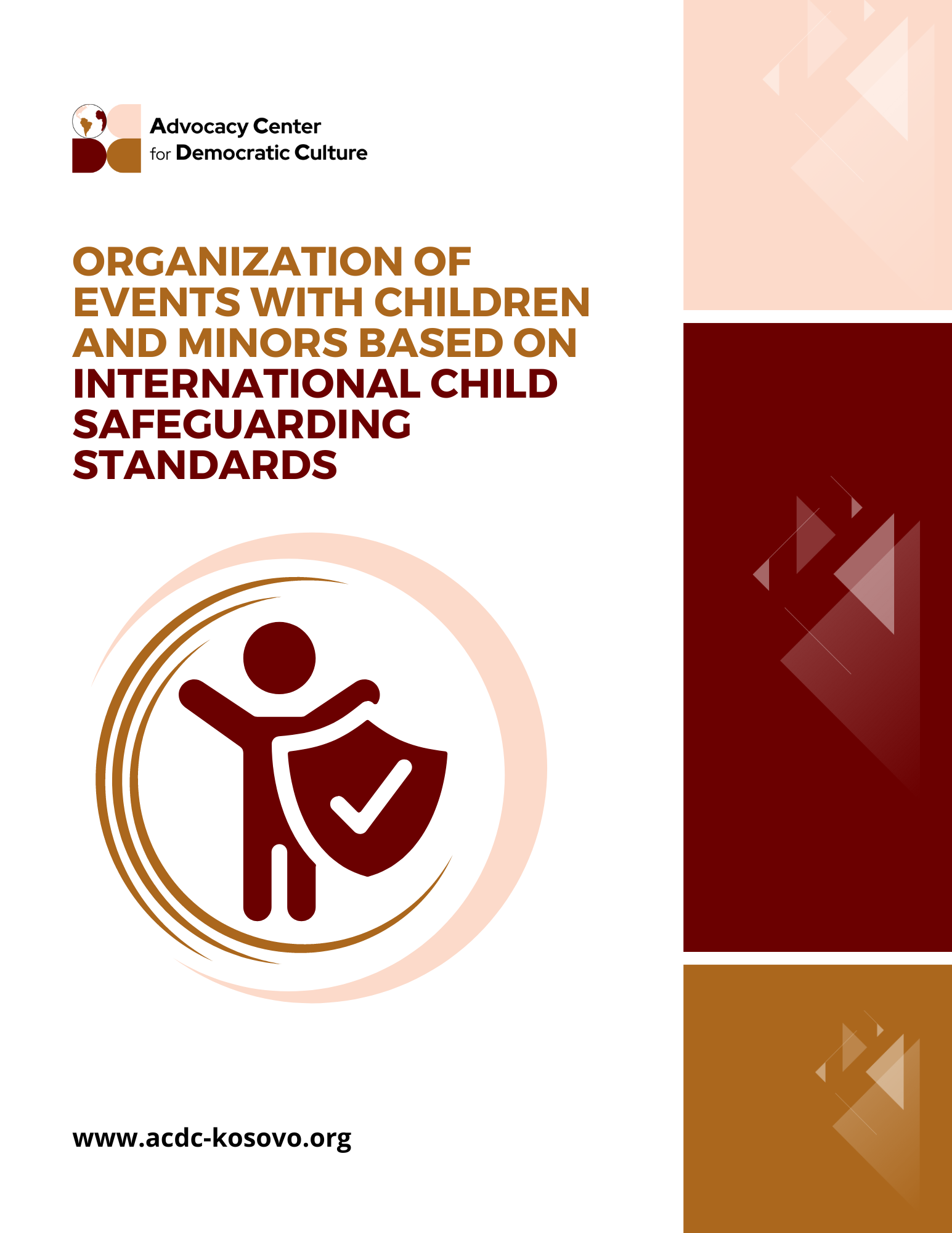 ORGANIZATION OF EVENTS WITH CHILDREN AND MINORS BASED ON INTERNATIONAL CHILD SAFEGUARDING STANDARDS