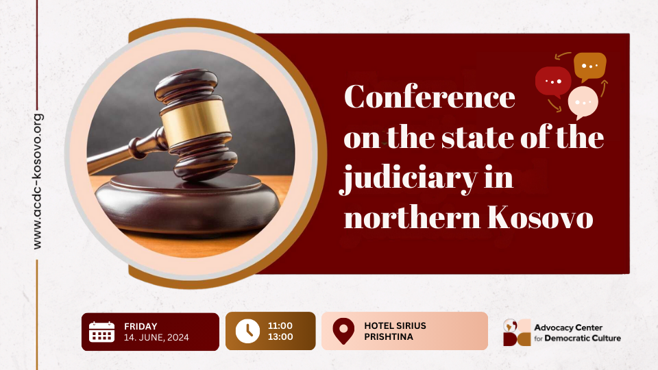 conference-on-the-state-of-the-judiciary-in-northern-kosovo-june-14th-2024