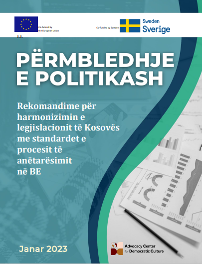 Përmbledhje e politikash - Rekomandime për harmonizimin e legjislacionit të Kosovës me standardet e procesit të anëtarësimit në BE	
