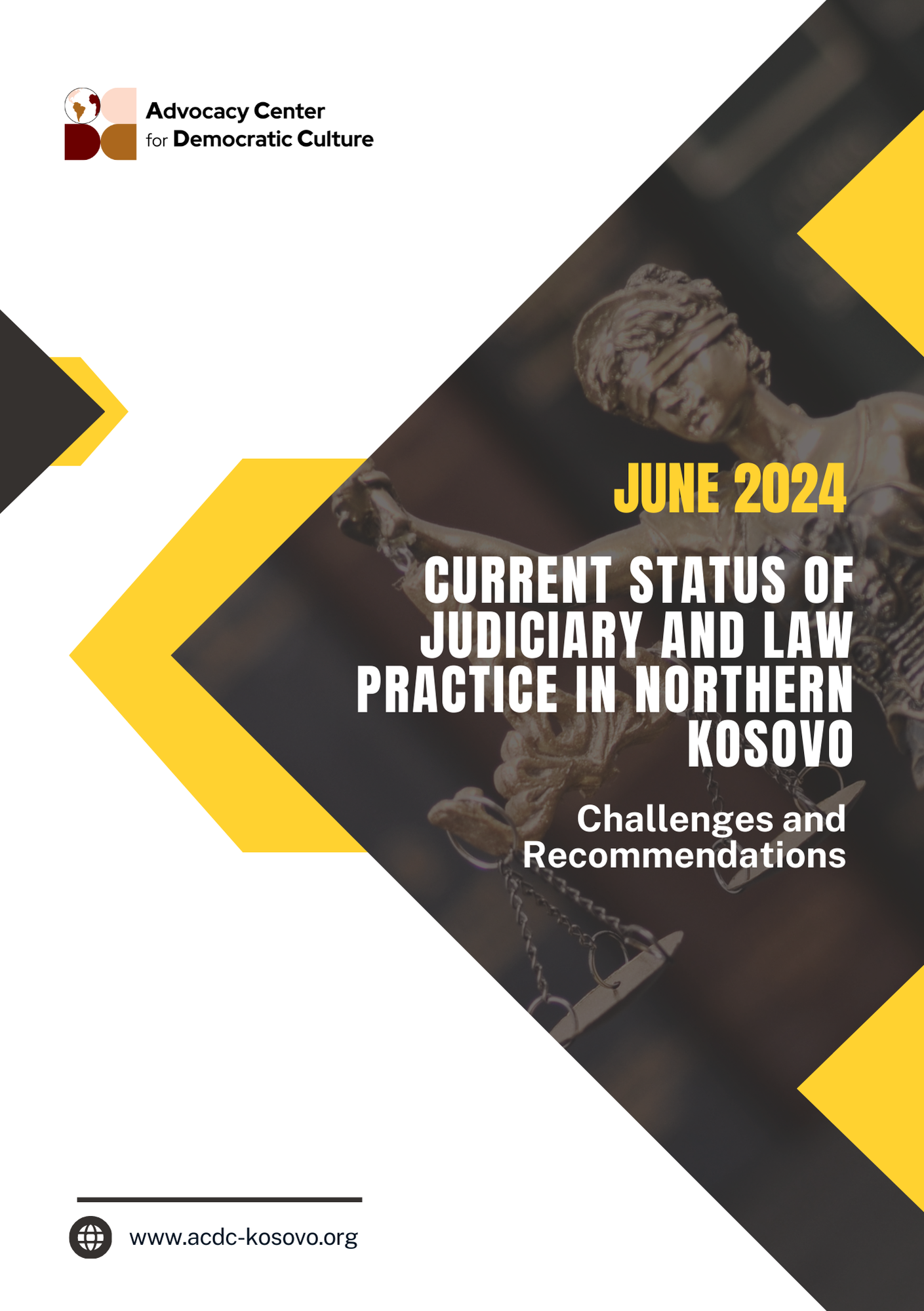 Current Status of Judiciary and Law Practice in Northern Kosovo